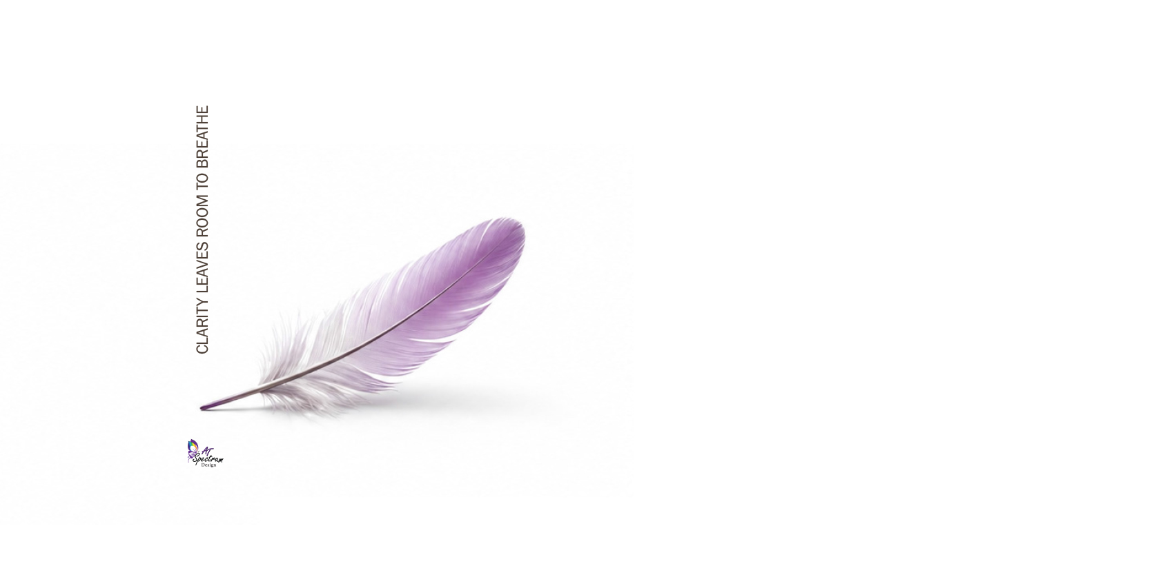 Clarity leaves room to breathe visual